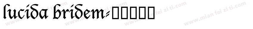 lucida bridem字体转换